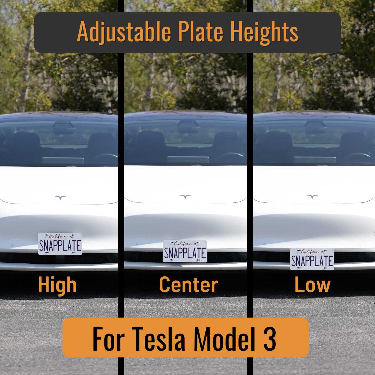 SnapPlate plus front license plate holders for the 2017 to 2023 Tesla Model 3 features adjustable plate height with high, center, and low positions