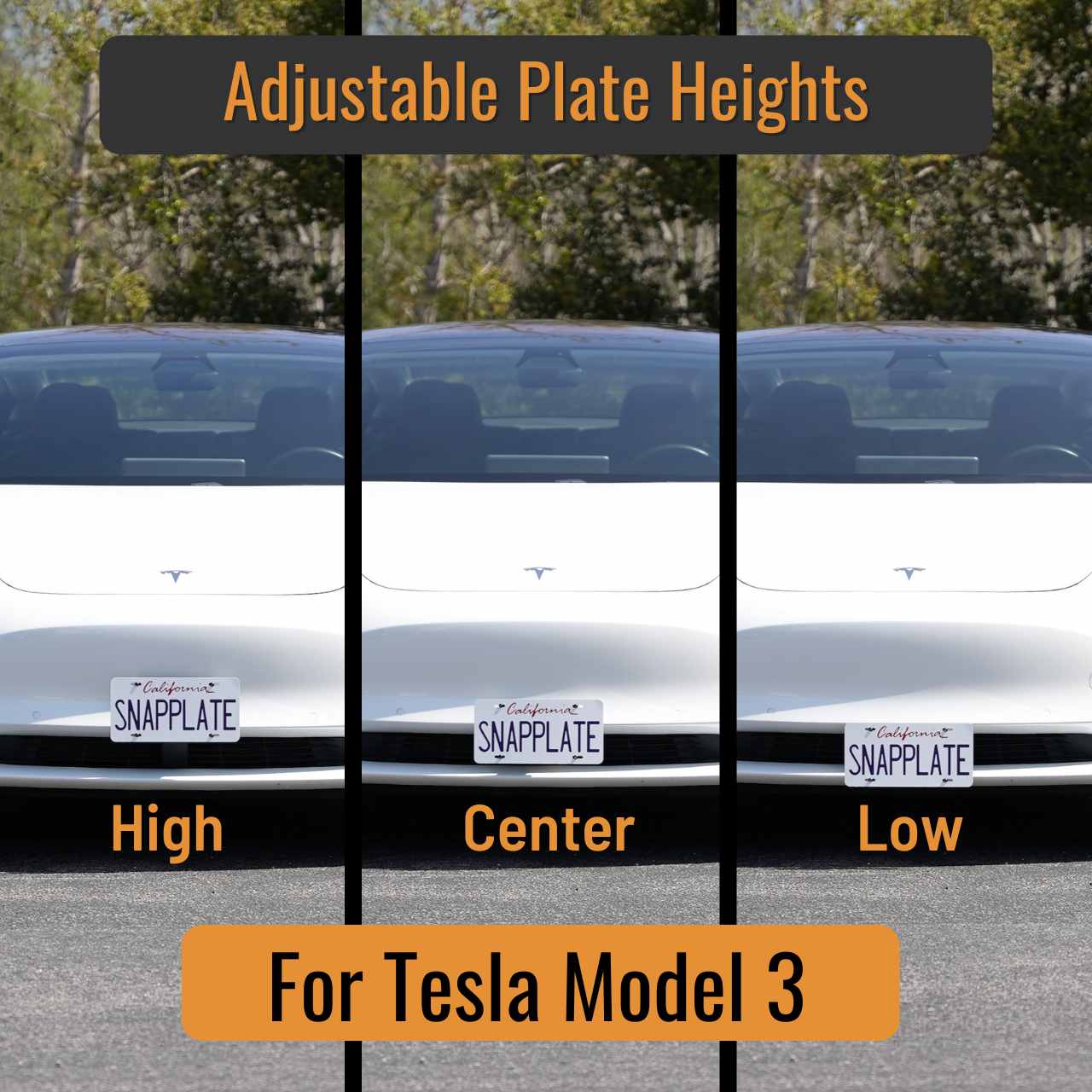 SnapPlate front license plate holders for the 2017 to 2023 Tesla Model 3 features adjustable plate height with high, center, and low positions